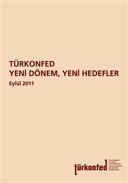 TÜRKONFED Yeni Dönem, Yeni Hedefler