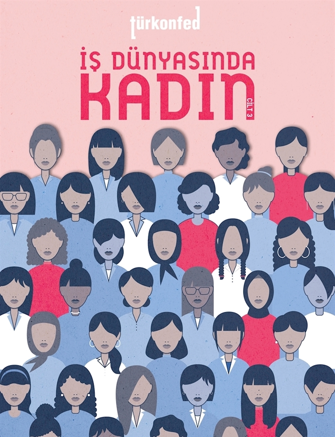 3. İş Dünyasında Kadın Raporu
